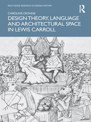 cover image of Design Theory, Language and Architectural Space in Lewis Carroll